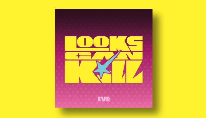 IVE - LOOKS CAN KILL [EP]